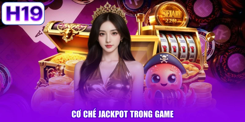 Cơ chế jackpot trong game