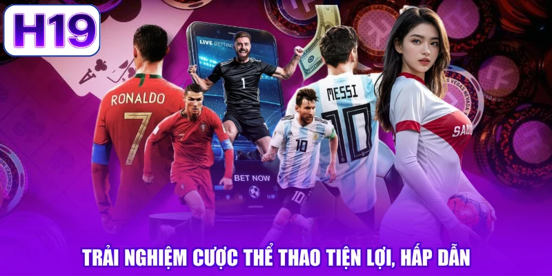 Trải nghiệm cược thể thao tiện lợi, hấp dẫn